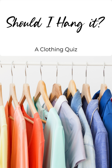 Clothing Quiz - Should I Hang it? - FREE